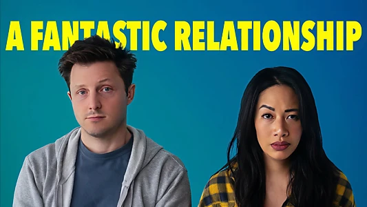 Watch A Fantastic Relationship Trailer