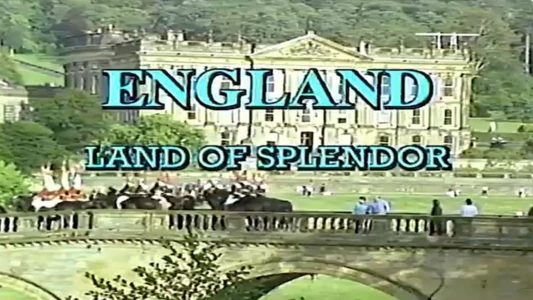 England: Land of Splendor