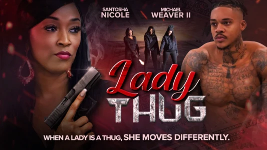 Watch Lady Thug Trailer