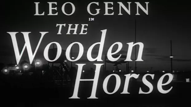 Watch The Wooden Horse Trailer