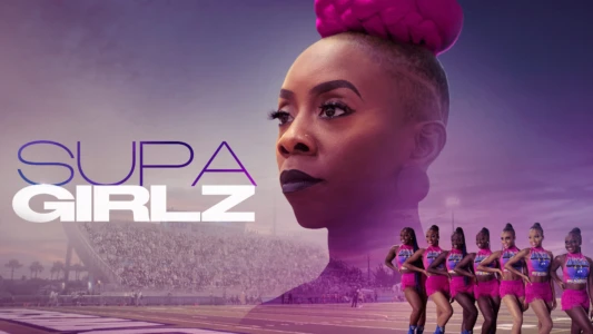 Watch Supa Girlz Trailer