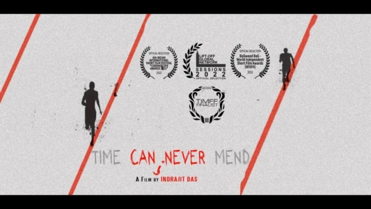 Watch Time Can Never Mend Trailer