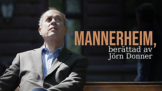 Mannerheim, told by Jörn Donner