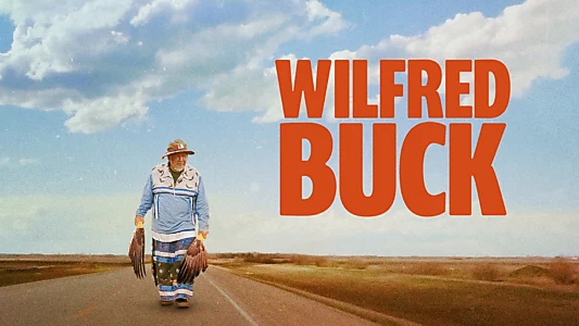 Watch Wilfred Buck Trailer