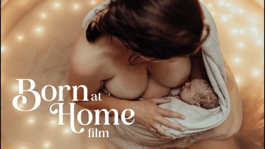 Watch Born at Home Trailer