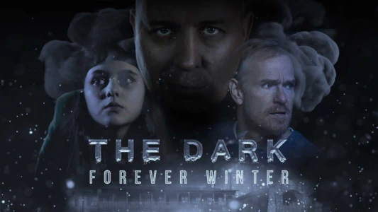 Watch The Dark: Forever Winter Trailer