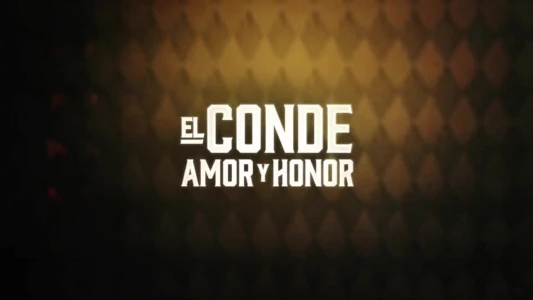 El Conde: Amor y Honor