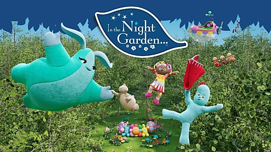 In the Night Garden… ZinkyZonk Specials