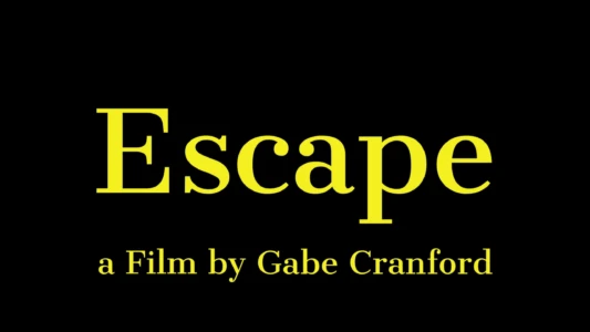 Watch Escape Trailer