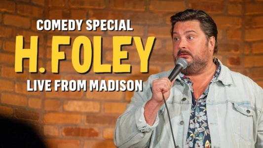 Watch H. Foley: Live From Madison Trailer