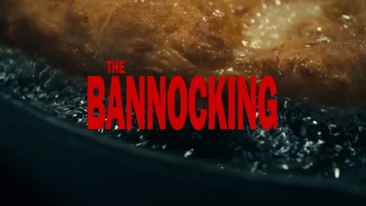 Watch The Bannocking Trailer
