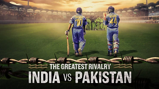 Watch The Greatest Rivalry: India vs Pakistan Trailer