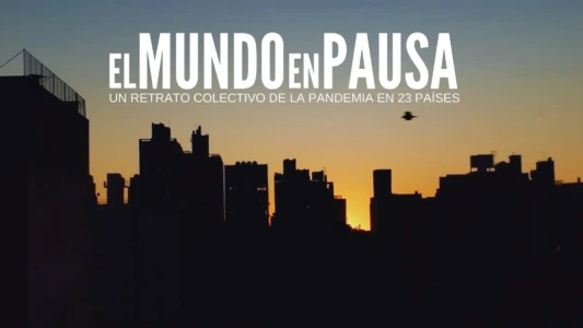 El mundo en pausa