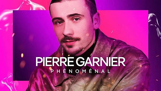 Pierre Garnier - Phénoménal