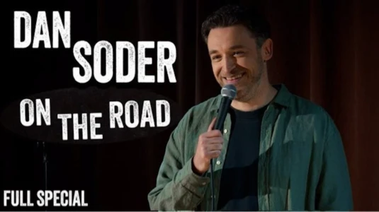 Watch Dan Soder: On the Road Trailer
