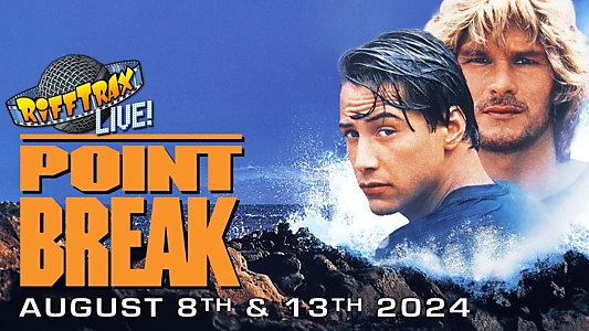 Watch RiffTrax Live: Point Break Trailer