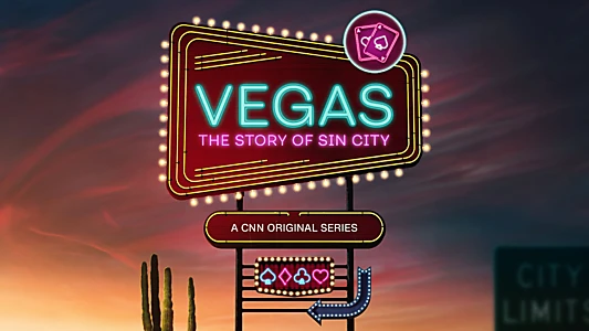 Watch Vegas: The Story of Sin City Trailer