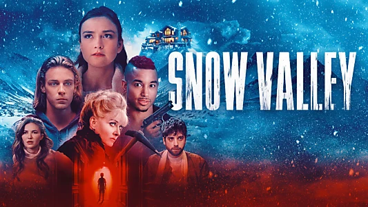 Watch Snow Valley Trailer