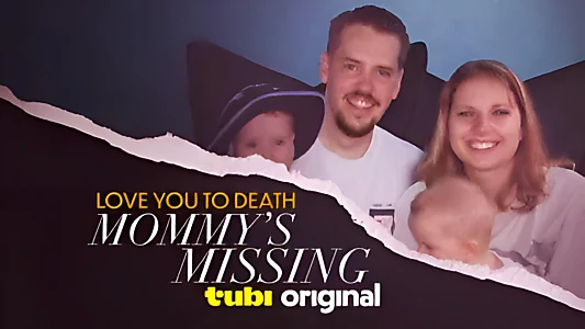 Love You to Death: Mommy's Missing