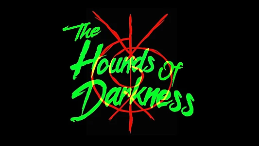 Watch The Hounds of Darkness Trailer