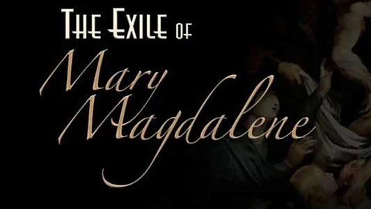 Exile of Mary Magdalene