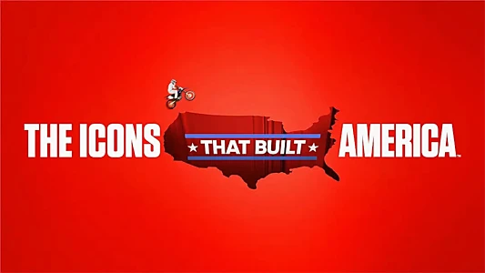 Watch The Icons That Built America Trailer