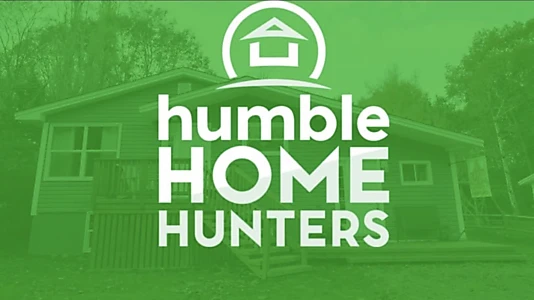Watch Humble Home Hunters Trailer
