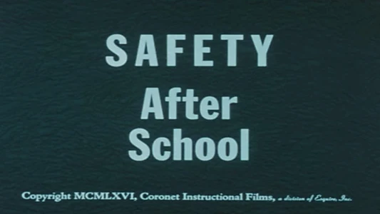 Safety After School