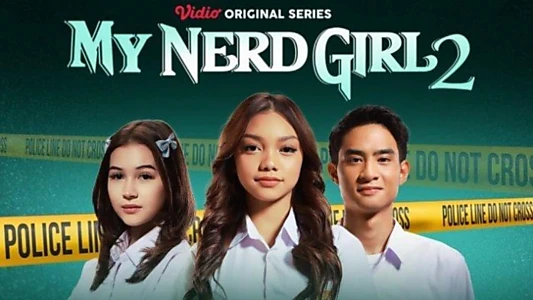 Watch My Nerd Girl 2 Trailer