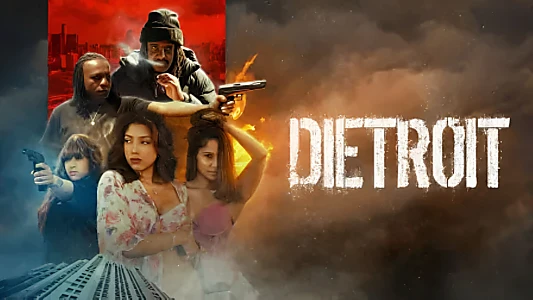 Watch Dietroit Trailer