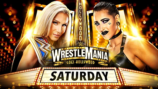 Watch WWE WrestleMania 39 Saturday Kickoff Trailer