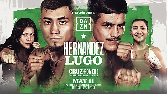 Eduardo Hernandez vs. Daniel Lugo