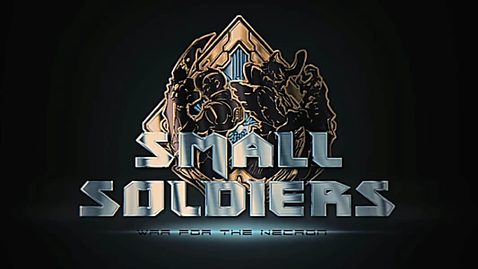 Watch Small Soldiers: War For The Nekron Trailer