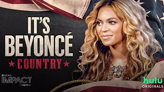 IMPACT x Nightline: It's Beyoncé Country