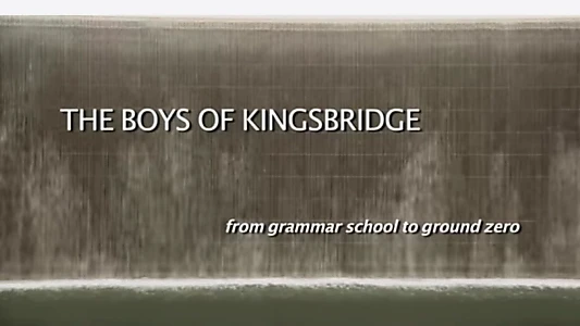 Watch The Boys from Kingsbridge - from Grammar School to Ground Zero Trailer