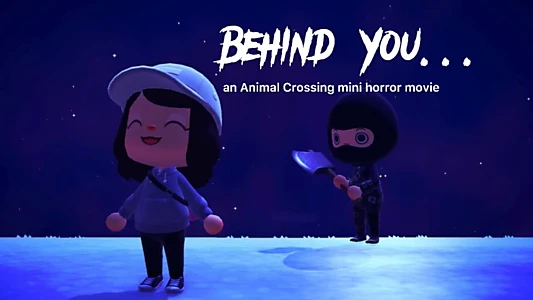 Watch Behind You (an Animal Crossing mini horror movie) Trailer