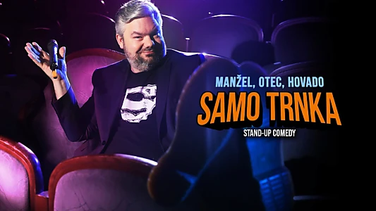 Watch Samo Trnka: Husband, father, cunt Trailer