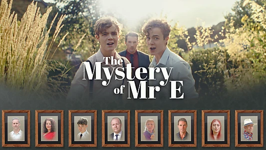 The Mystery of Mr. E