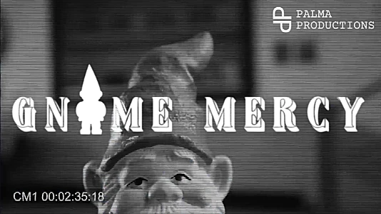 Watch Gnome Mercy Trailer