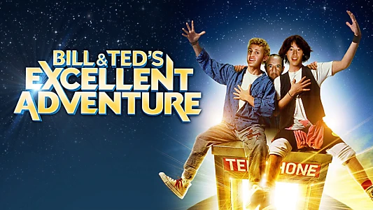 Watch Bill & Ted's Excellent Adventure Trailer