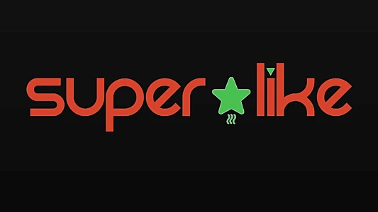 Watch Super Like Trailer