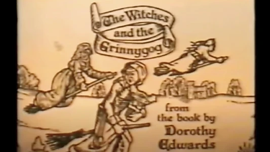 Watch The Witches and the Grinnygog Trailer
