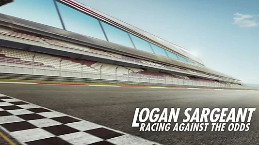 Watch Logan Sargeant: Racing Against the Odds Trailer