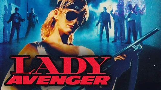 Watch Lady Avenger Trailer