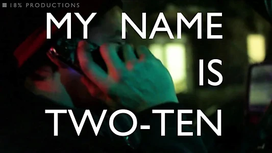 My Name Is Two-Ten