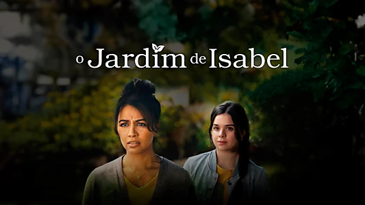 Watch Isabel's Garden Trailer