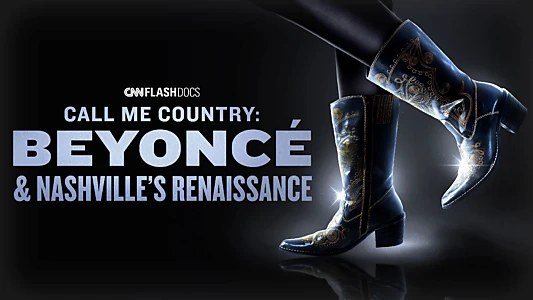 Watch Call Me Country: Beyoncé & Nashville's Renaissance Trailer
