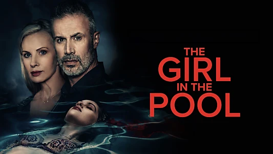 Watch The Girl in the Pool Trailer