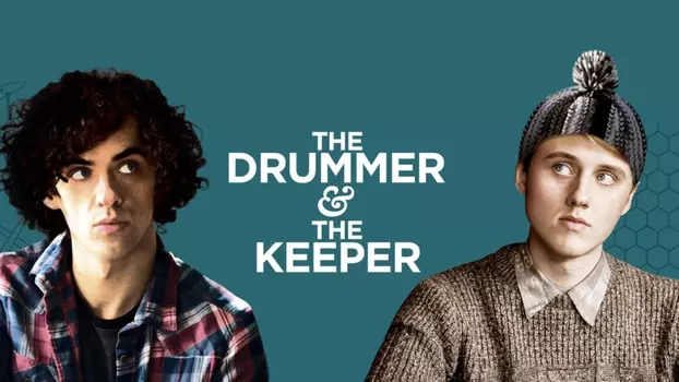 Watch The Drummer and the Keeper Trailer