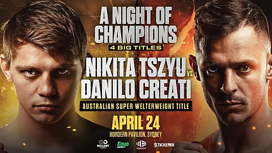 Nikita Tszyu vs. Danilo Creati